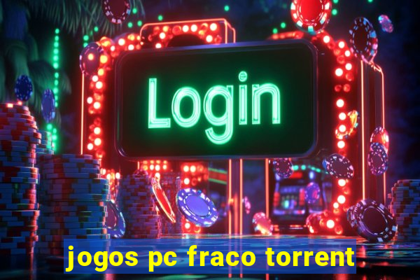 jogos pc fraco torrent